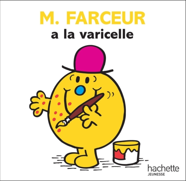 M. FARCEUR A LA VARICELLE - HARGREAVES ROGER - HACHETTE JEUN.