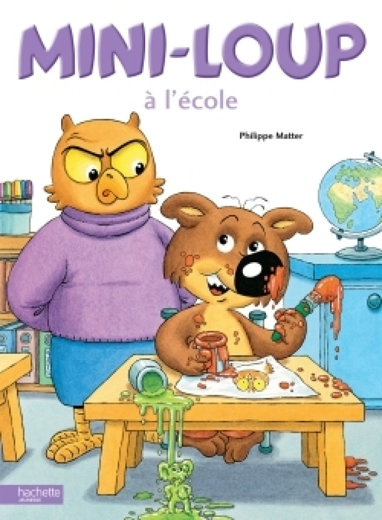 MINI LOUP A L'ECOLE - MATTER PHILIPPE - HACHETTE ENFANT