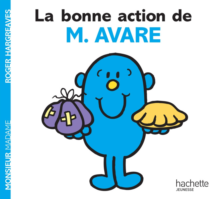 LA BONNE ACTION DE MONSIEUR AVARE - XXX - HACHETTE JEUN.