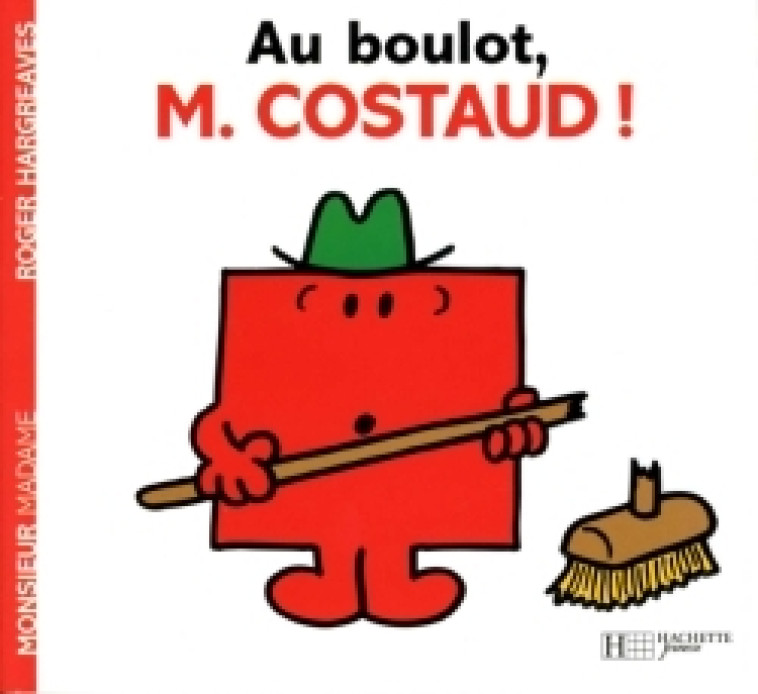 AU BOULOT MONSIEUR COSTAUD - XXX - HACHETTE JEUN.