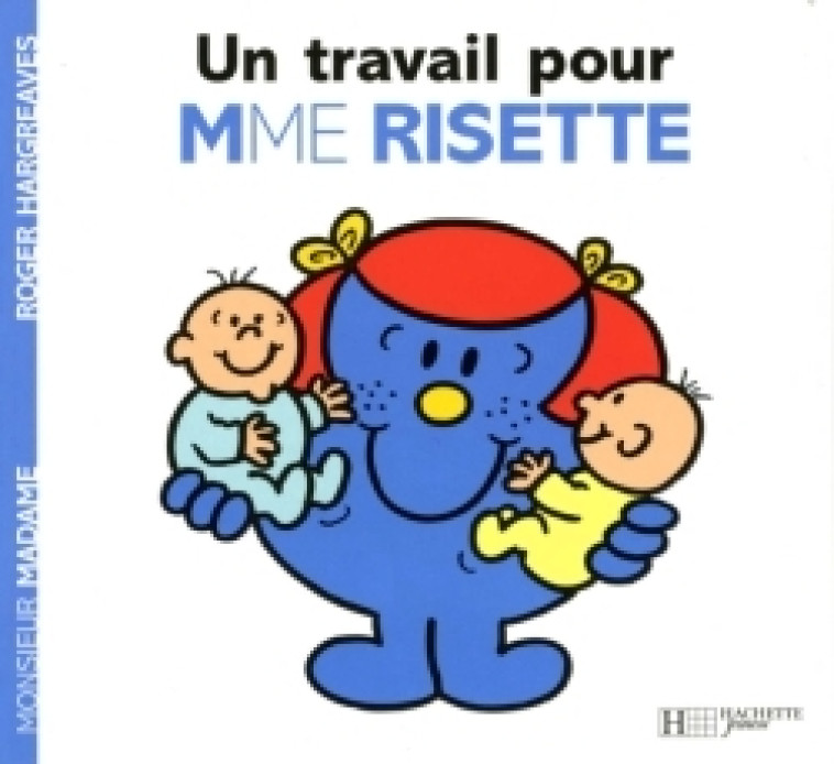 UN TRAVAIL POUR MADAME RISETTE - XXX - HACHETTE JEUN.