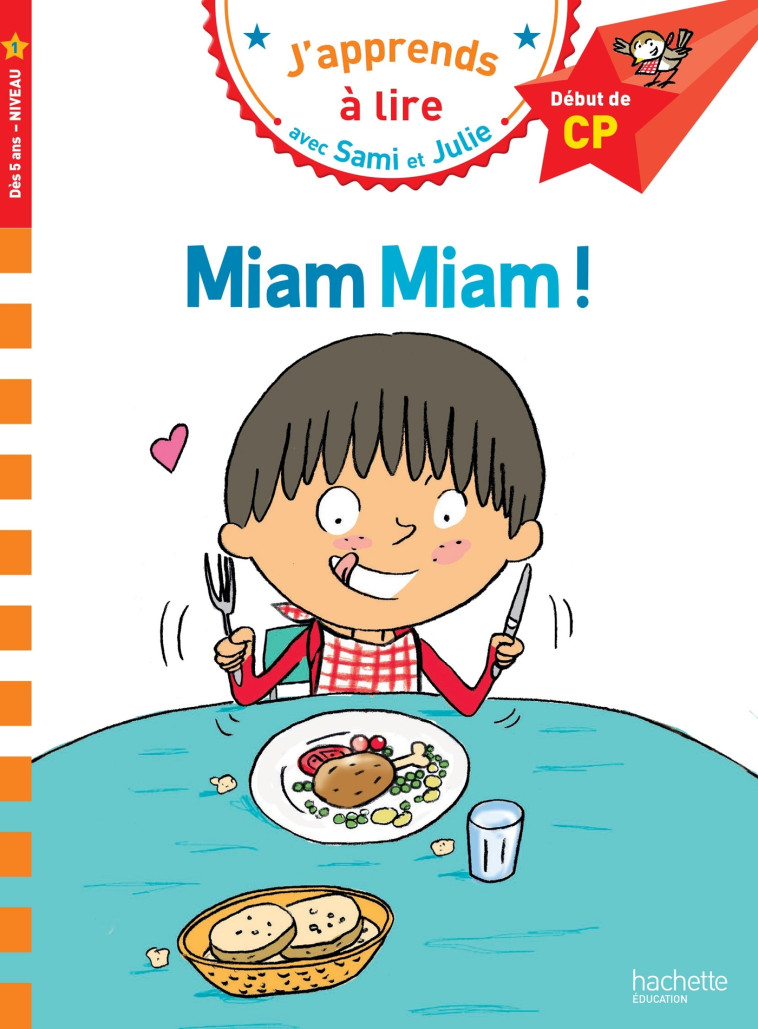 MIAM MIAM ! DEBUT DE CP - MASSONAUD/BONTE - HACHETTE EDUC