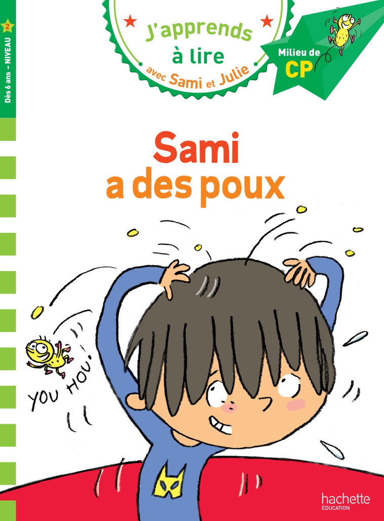 SAMI A DES POUX CP NIVEAU 2 - LAMARCHE/BONTE - HACHETTE EDUC