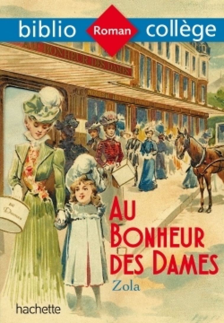 AU BONHEUR DES DAMES - ZOLA - HACHETTE EDUC