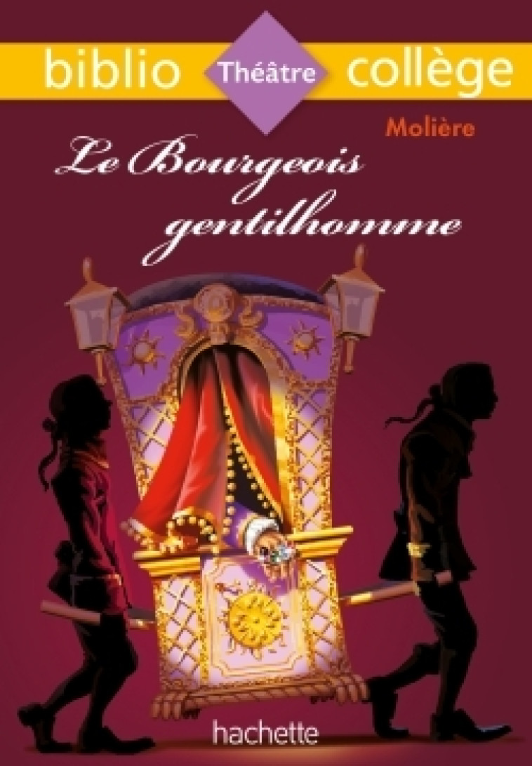 LE BOURGEOIS GENTILHOMME - MOLIERE/MENEU - HACHETTE EDUC