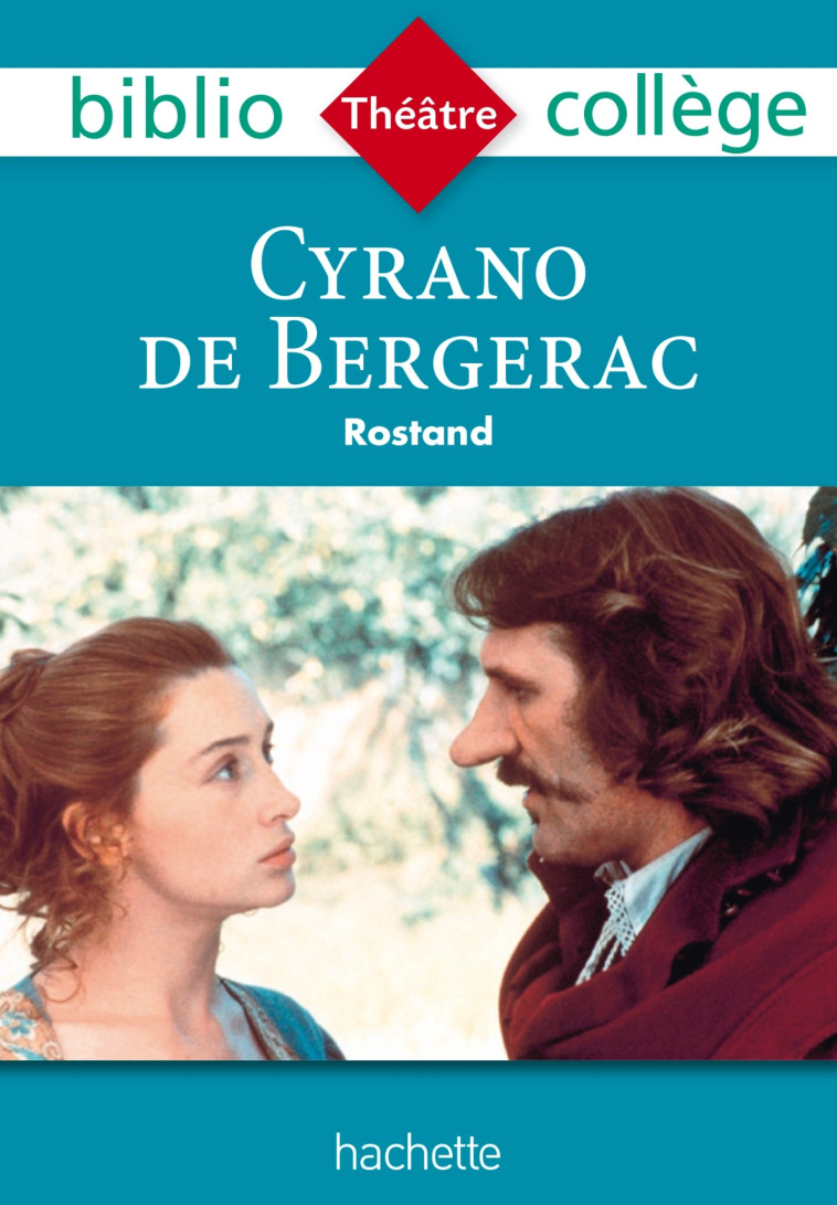 CYRANO DE BERGERAC EXTRAITS - ROSTAND/LISLE - HACHETTE EDUC