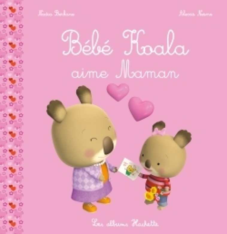 BEBE KOALA AIME MAMAN - BERKANE/NESME - HACHETTE ENFANT