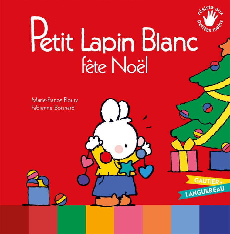 PETIT LAPIN BLANC FETE NOEL - FLOURY/BOISNARD - GAUTIER LANGU.