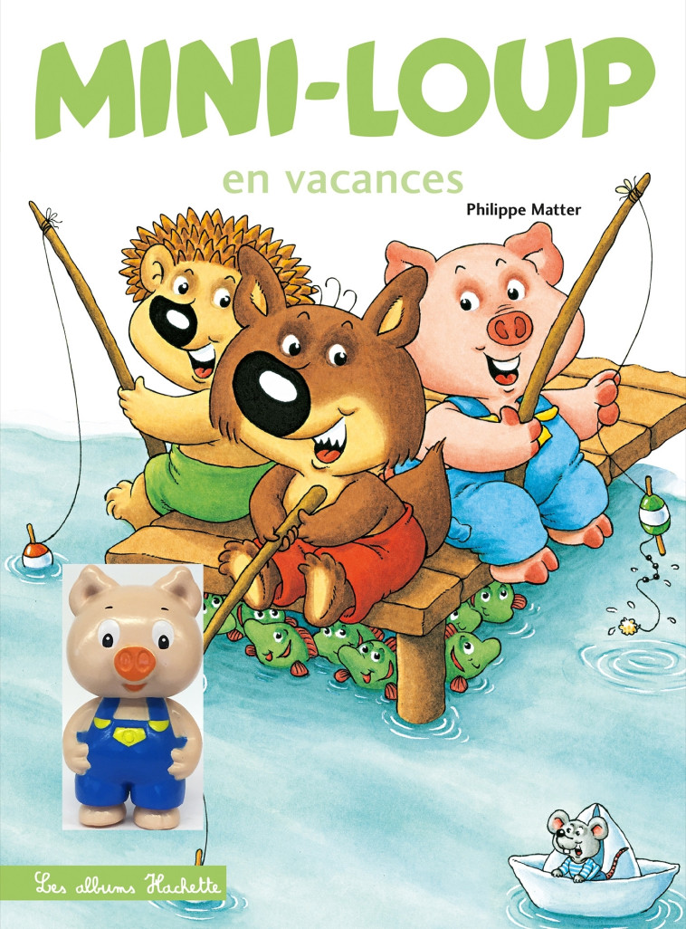 MINI-LOUP EN VACANCES + 1 FIGURINE : ANICET - MATTER PHILIPPE - HACHETTE ENFANT