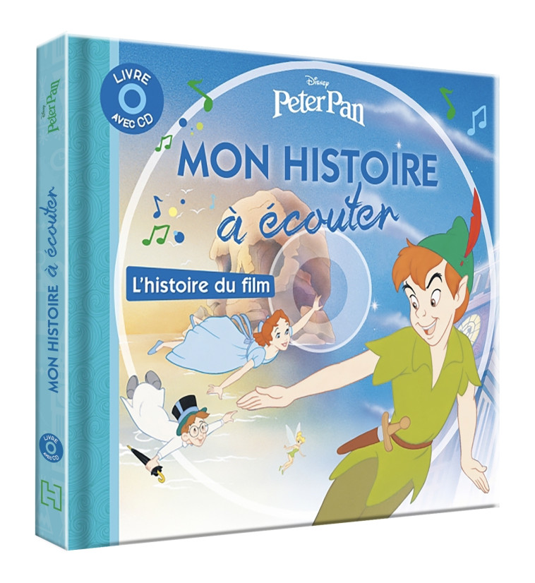 PETER PAN, LIVRE-CD MON HISTOIRE A ECOUTER - DISNEY WALT - DISNEY HACHETTE