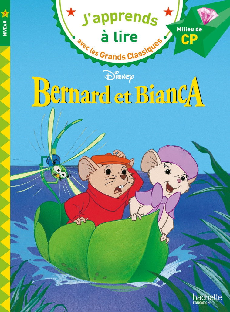 BERNARD ET BIANCA CP NIVEAU 2 - ALBERTIN ISABELLE - HACHETTE EDUC