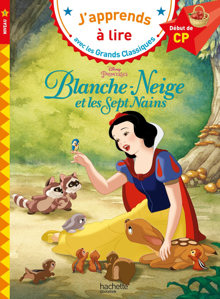 BLANCHE-NEIGE CP NIVEAU 1 - ALBERTIN ISABELLE - HACHETTE EDUC