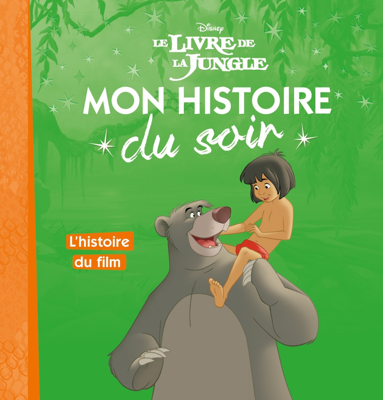 LE LIVRE DE LA JUNGLE - MON HISTOIRE DU SOIR - XXX - DISNEY HACHETTE