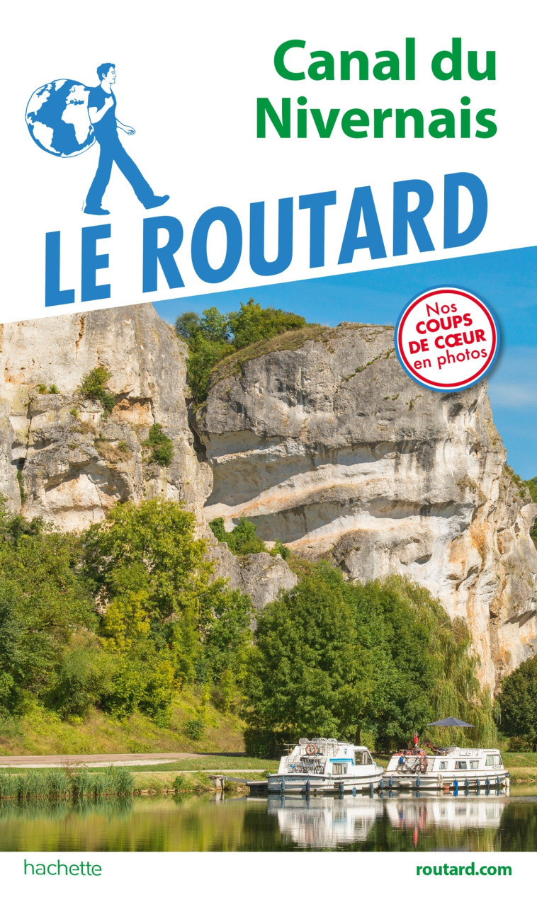 GUIDE DU ROUTARD CANAL DU NIVERNAIS - XXX - HACHETTE TOURI