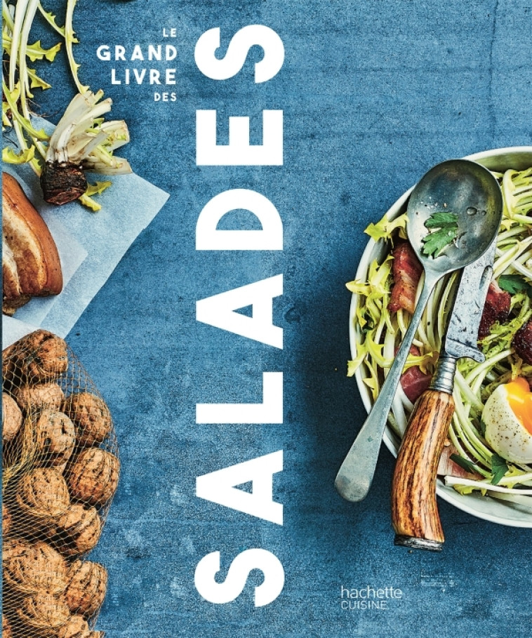 LE GRAND LIVRE DES SALADES - XXX - HACHETTE PRAT