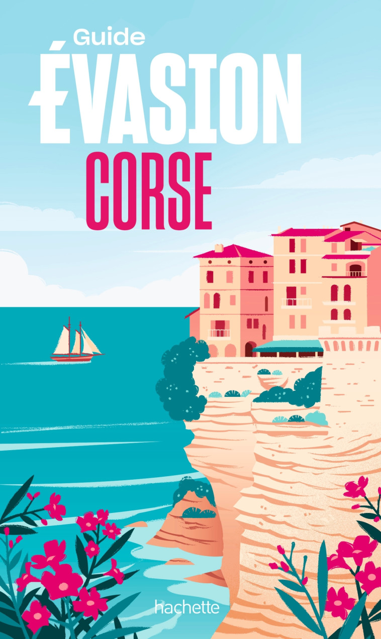 GUIDE EVASION CORSE - PINELLI PIERRE - HACHETTE TOURI