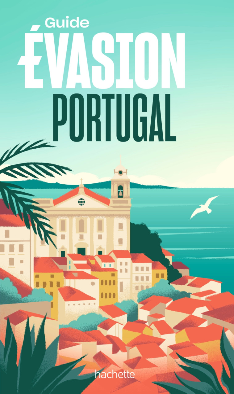 GUIDE EVASION PORTUGAL - XXX - HACHETTE TOURI