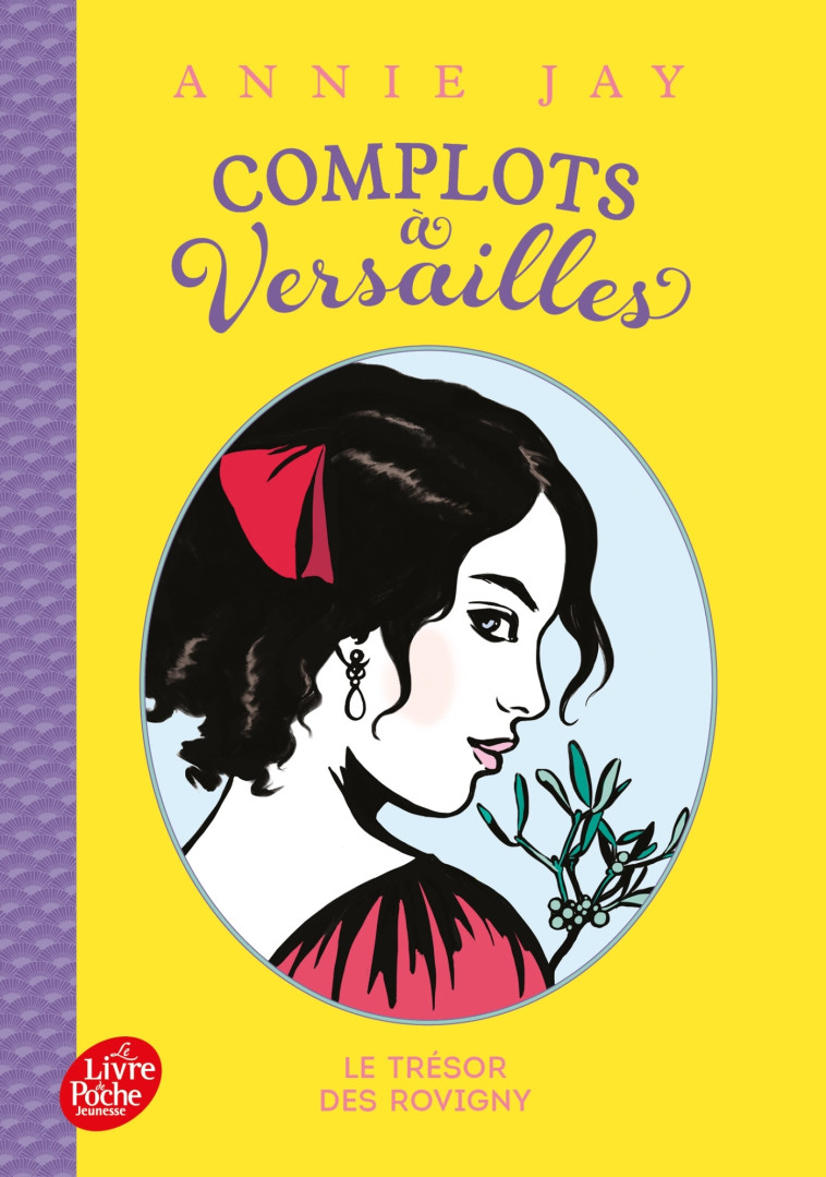 COMPLOTS A VERSAILLES T04 LE TRESOR DES ROVIGNY - JAY ANNIE - POCHE JEUNESSE