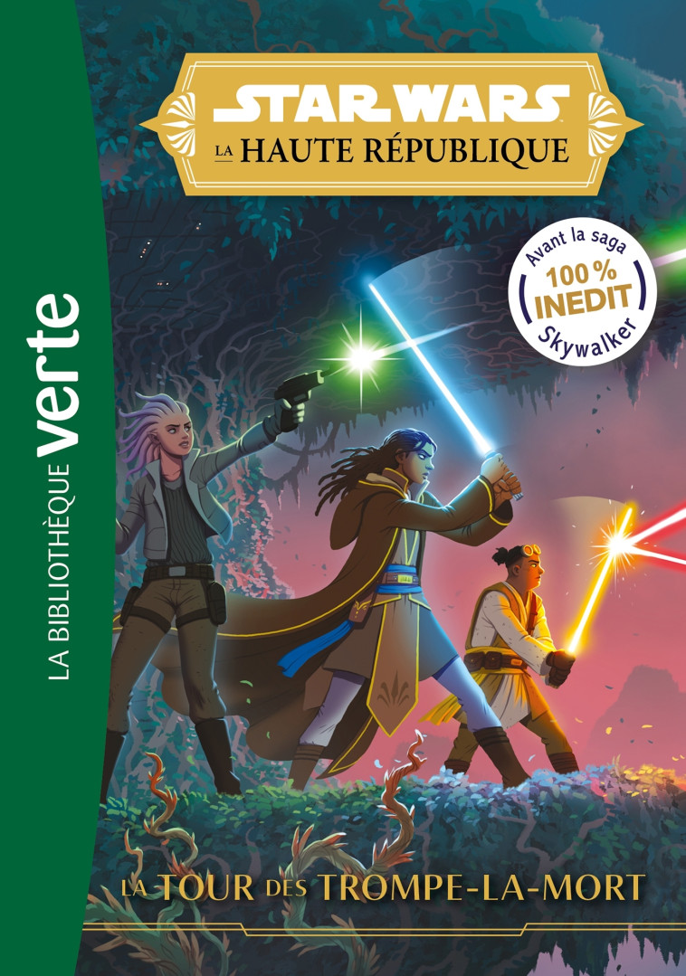 STAR WARS LA HAUTE REPUBLIQUE T02 LA TOUR DES TROMPE-LA-MORT - XXX - HACHETTE JEUN.