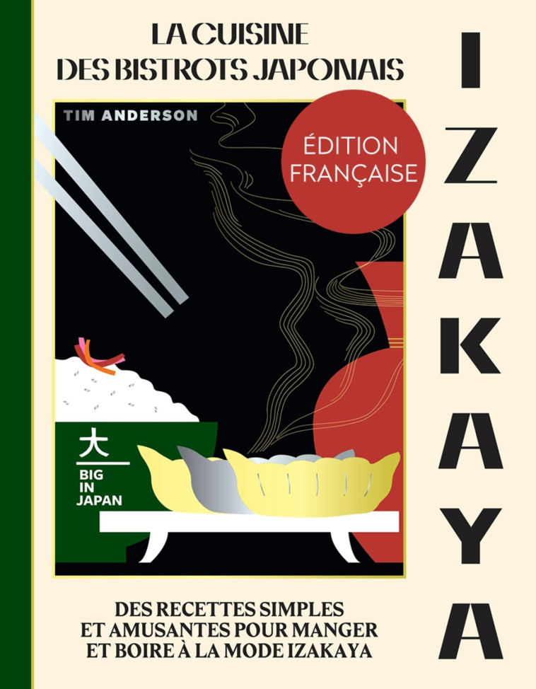 IZAKAYA - LA CUISINE DES BISTROTS JAPONAIS - ANDERSON TIM - HACHETTE PRAT