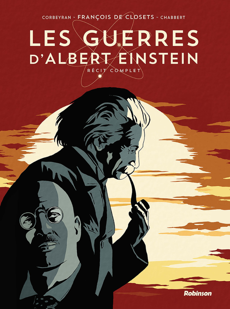 LES GUERRES D'ALBERT EINSTEIN - INTEGRALE - CORBEYRAN/CLOSETS - ROBINSON FR