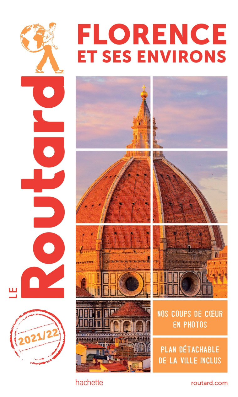 GUIDE DU ROUTARD FLORENCE 2021/22 - XXX - HACHETTE TOURI