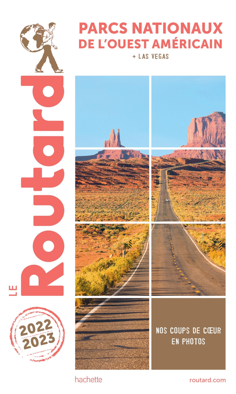 GUIDE DU ROUTARD PARCS NATIONAUX DE L'OUEST AMERICAIN 2022/23 - XXX - HACHETTE TOURI