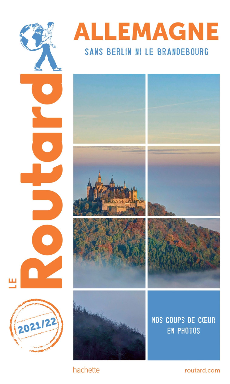 GUIDE DU ROUTARD ALLEMAGNE 2021/22 - SANS B ERLIN NI LE BRANDEBOURG - XXX - HACHETTE TOURI