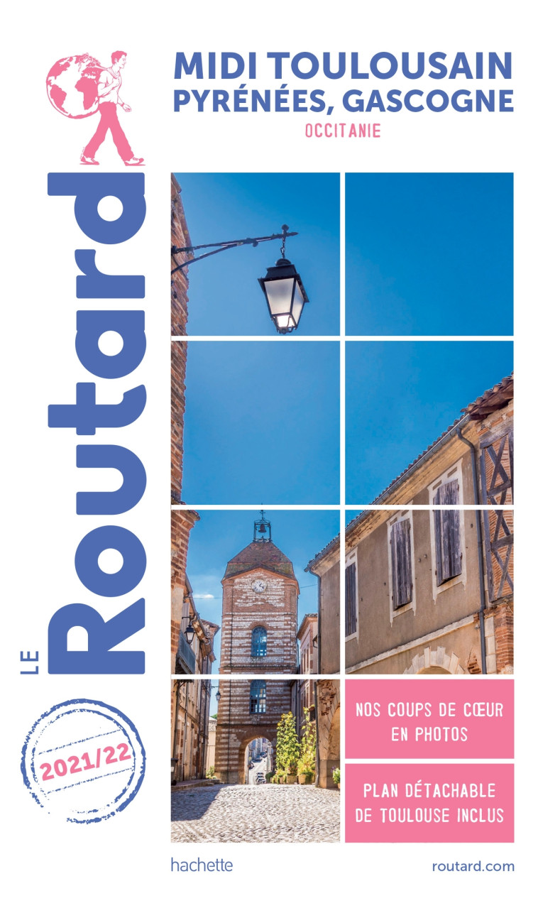 GUIDE DU ROUTARD MIDI TOULOUSAIN 2021/22 - XXX - HACHETTE TOURI