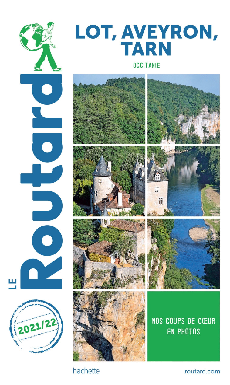 GUIDE DU ROUTARD LOT, AVEYRON, TARN 2021/22 - XXX - HACHETTE TOURI