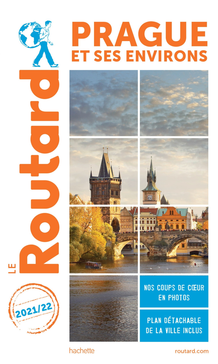 GUIDE DU ROUTARD PRAGUE 2021/22 - XXX - HACHETTE TOURI