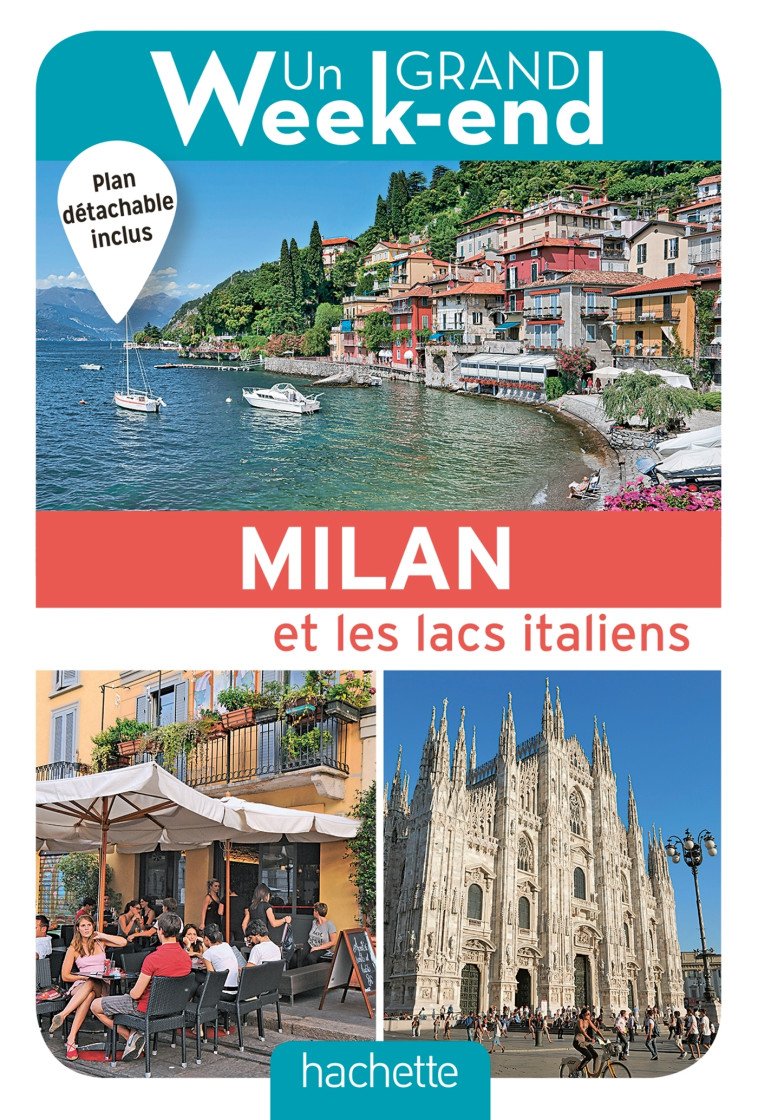 UN GRAND WEEK-END A MILAN. LE GUIDE - XXX - HACHETTE TOURI