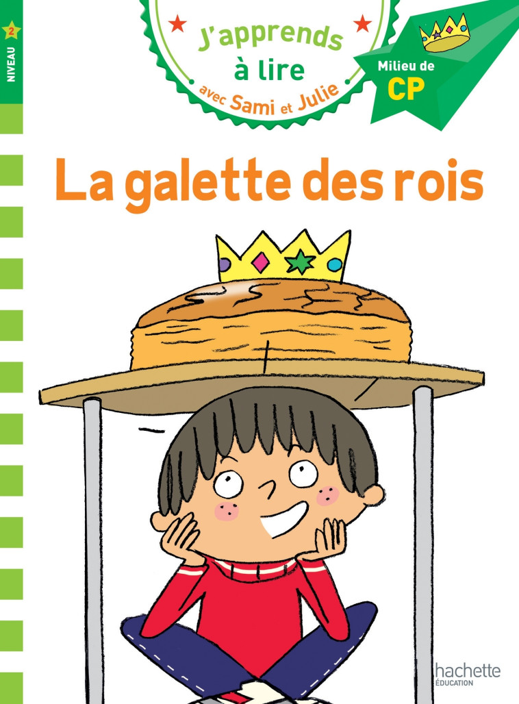 LA GALETTE DES ROIS CP NIVEAU 2 - MASSONAUD/BONTE - HACHETTE EDUC