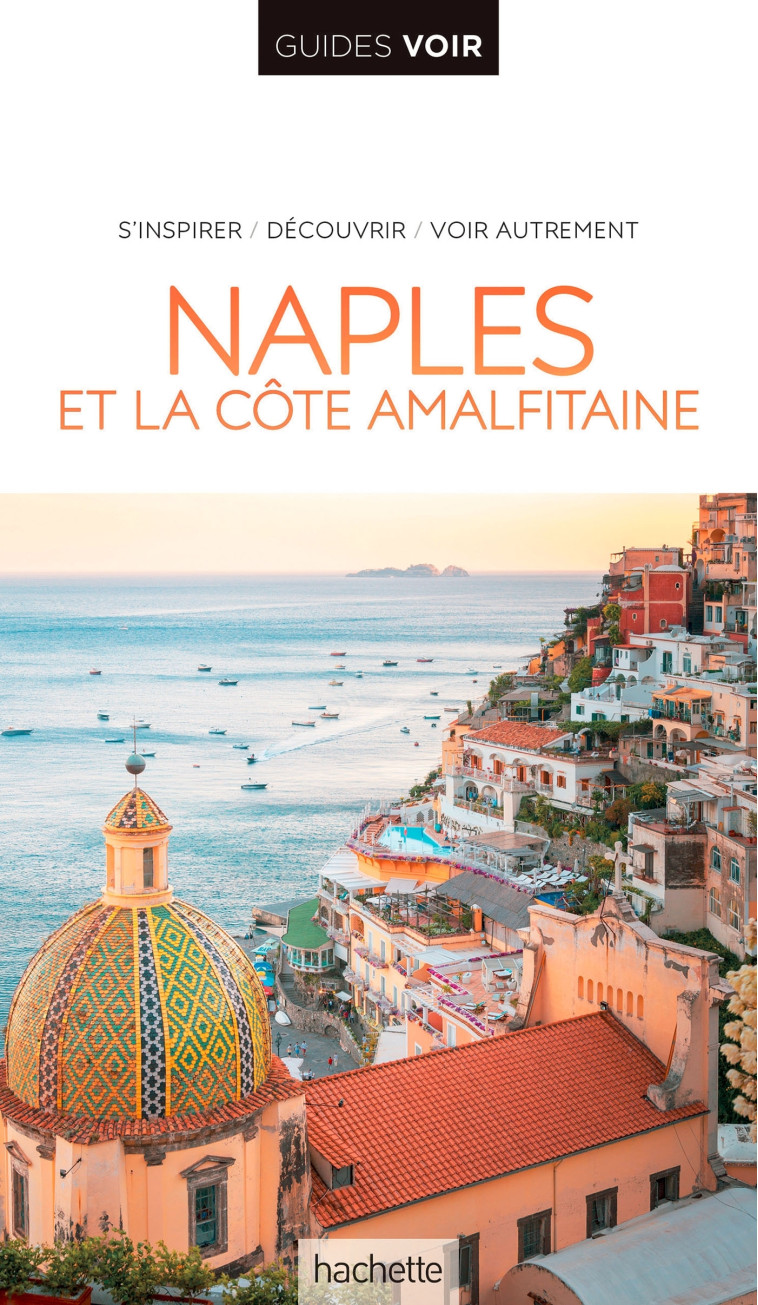 GUIDE VOIR NAPLES, POMPEI, CAPRI ET LE VESU VE - XXX - HACHETTE TOURI