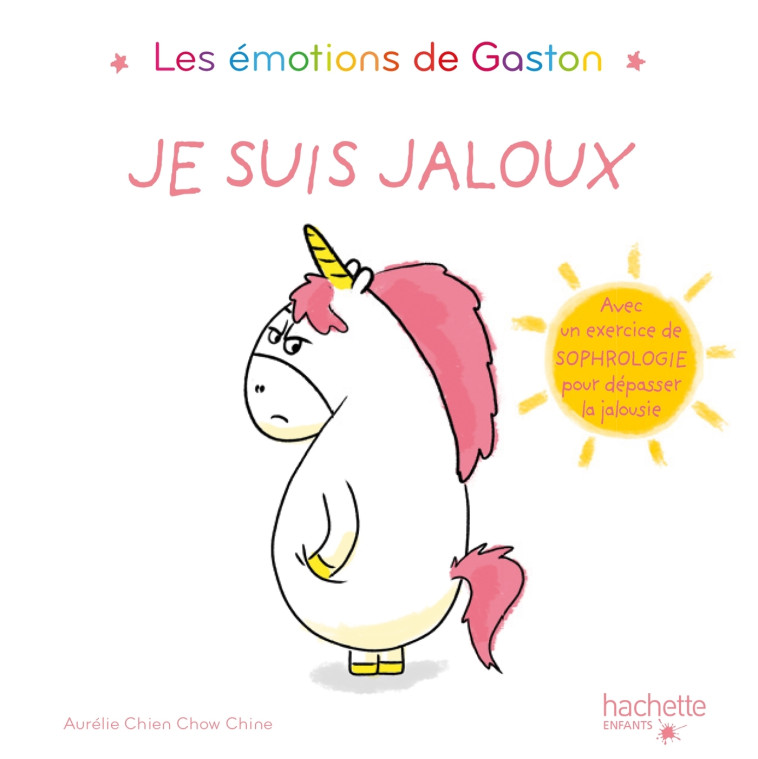 JE SUIS JALOUX - CHIEN CHOW CHINE A. - HACHETTE ENFANT