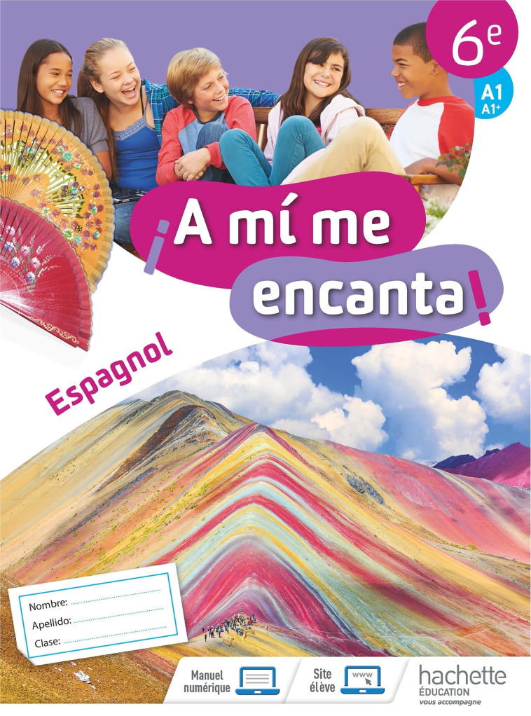 A MI ME ENCANTA 6E CAHIER ACTIVITES - DEBOUVER/DELHAYE - HACHETTE EDUC