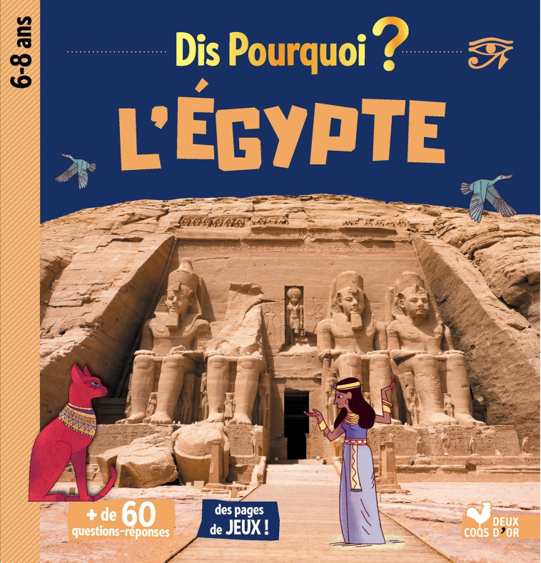 DIS POURQUOI L'EGYPTE - XXX - DEUX COQS D OR