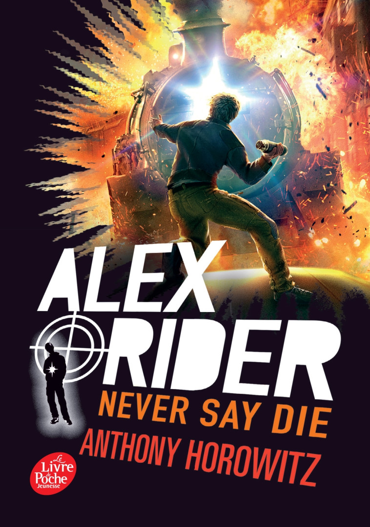 ALEX RIDER T11 NEVER SAY DIE - HOROWITZ ANTHONY - POCHE JEUNESSE