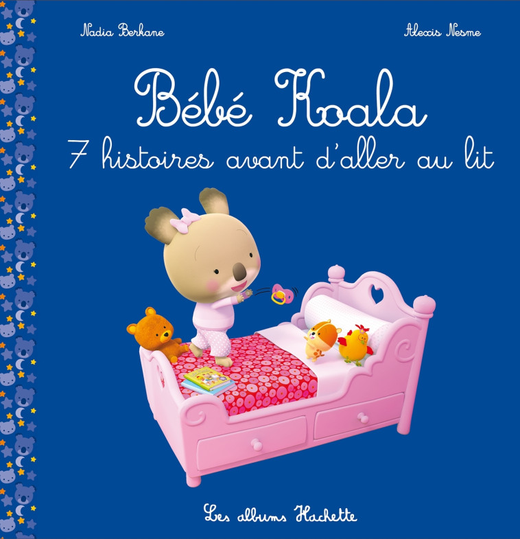 7 HISTOIRES AVANT D'ALLER AU LIT - BERKANE/NESME - HACHETTE ENFANT