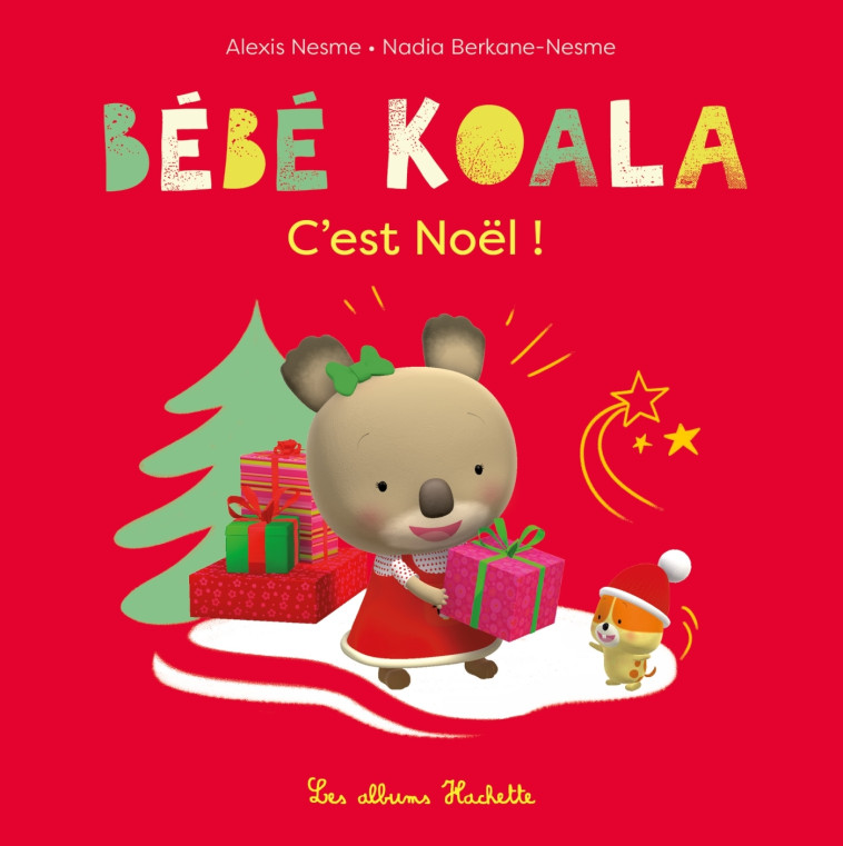 BEBE KOALA C'EST NOEL ! - BERKANE-NESME - HACHETTE ENFANT