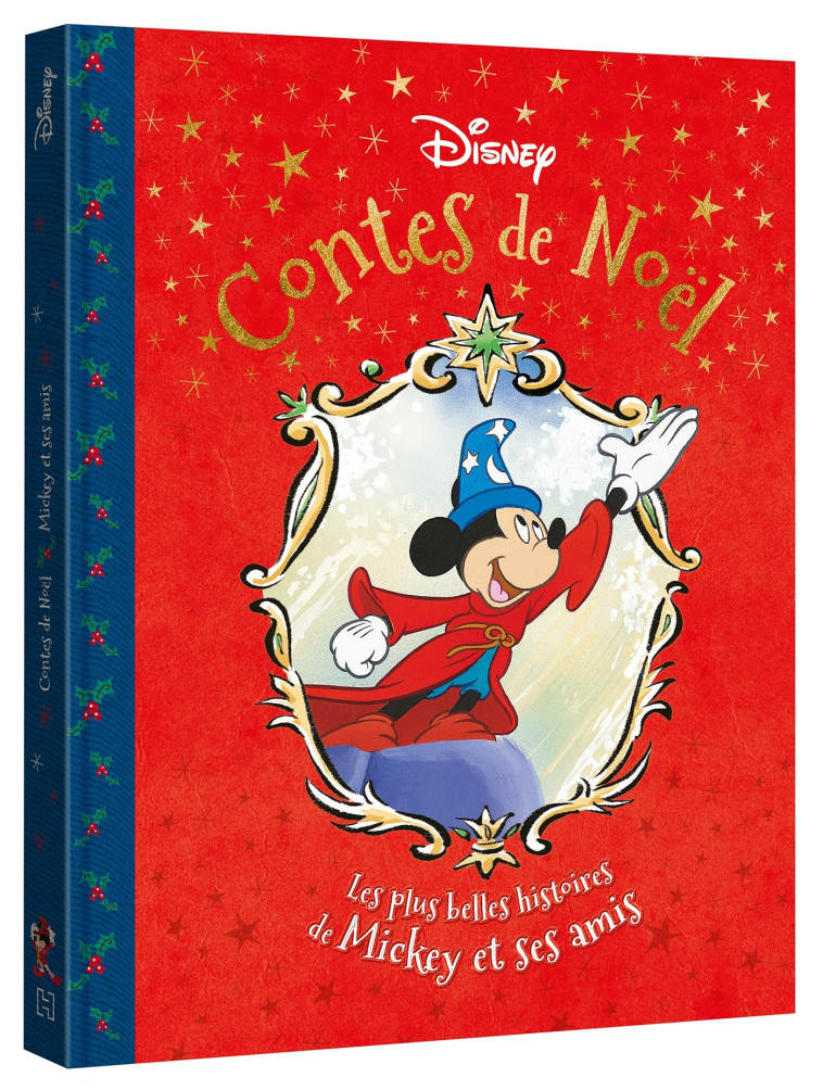 CONTES DE NOEL LES PLUS BELLES HISTOIRES DE MICKEY ET SES AMIS - XXX - DISNEY HACHETTE