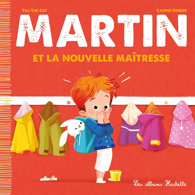 MARTIN ET LA NOUVELLE MAITRESSE - TILL THE CAT/HINDER - HACHETTE ENFANT