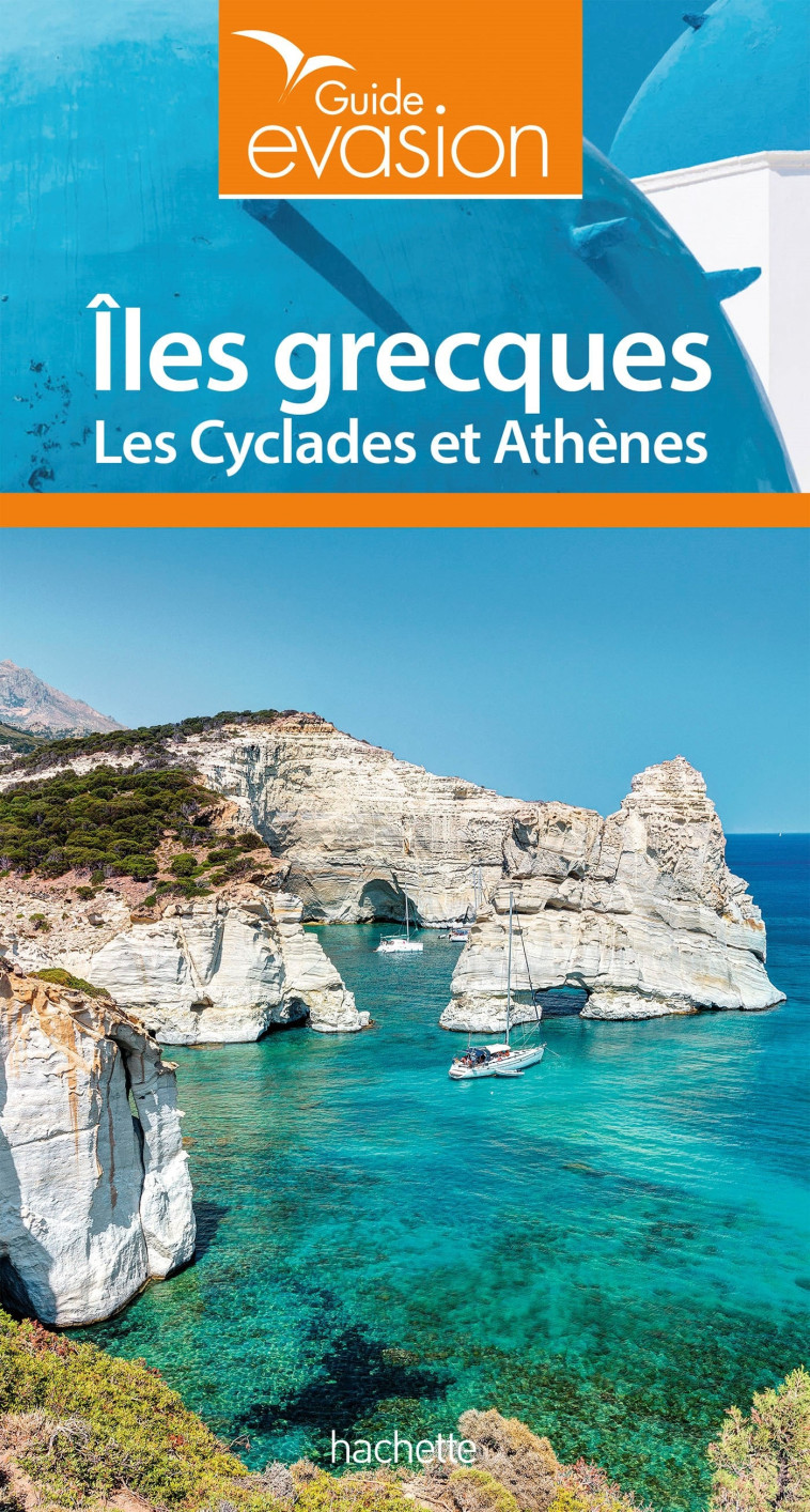 GUIDE EVASION ILES GRECQUES - ILES CYCLADES ET ATHENES - VIDAL-NAQUET MAUD - HACHETTE TOURI