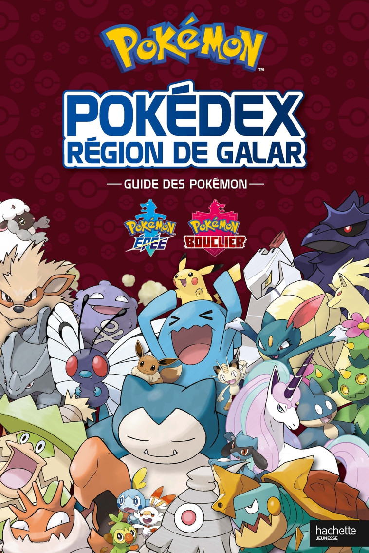 POKEDEX REGION DE GALAR - XXX - HACHETTE JEUN.