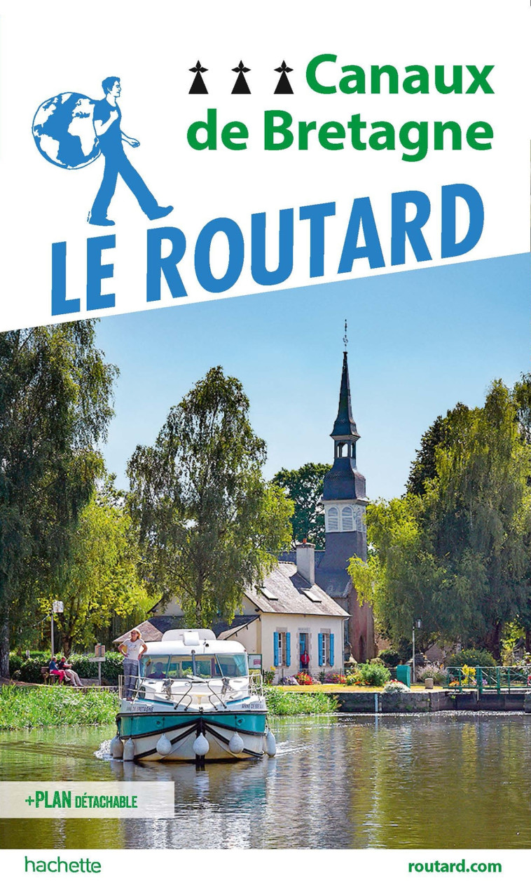 GUIDE DU ROUTARD CANAUX DE BRETAGNE - XXX - HACHETTE TOURI