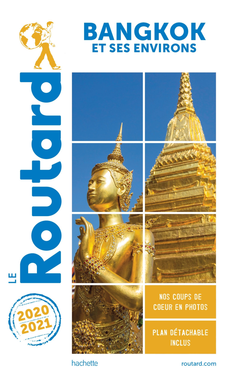 GUIDE DU ROUTARD BANGKOK 2020/2021 - XXX - HACHETTE TOURI