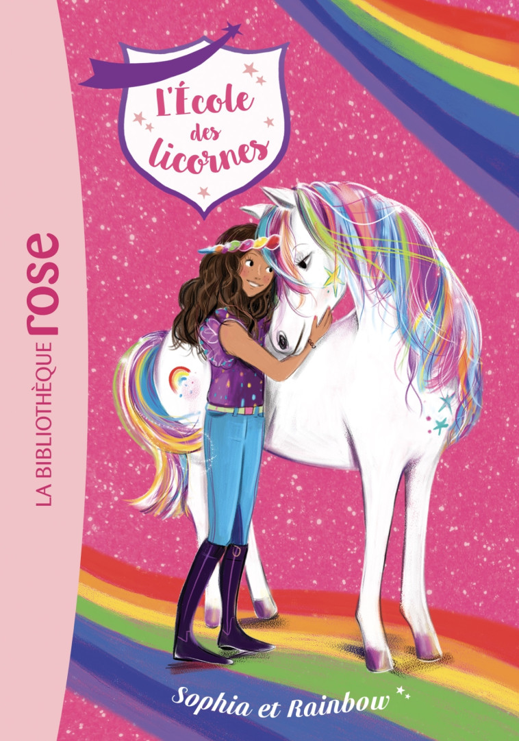 L'ECOLE DES LICORNES T01 SOPHIA ET RAINBOW - SYKES JULIE - HACHETTE JEUN.