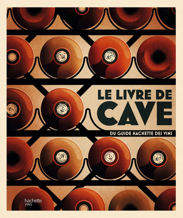 LE LIVRE DE CAVE DU GUIDE HACHETTE DES VINS - XXX - HACHETTE PRAT