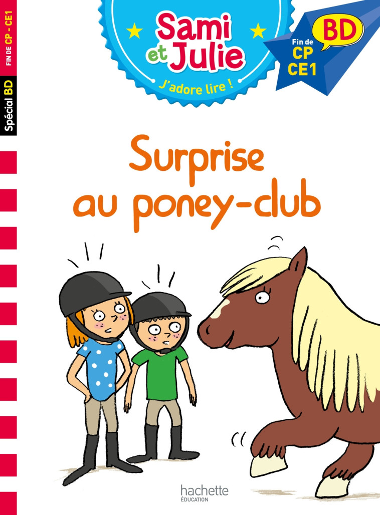 SAMI ET JULIE BD : SURPRISE AU PONEY CLUB ! - LEBRUN/AUDRAIN/BONTE - HACHETTE EDUC