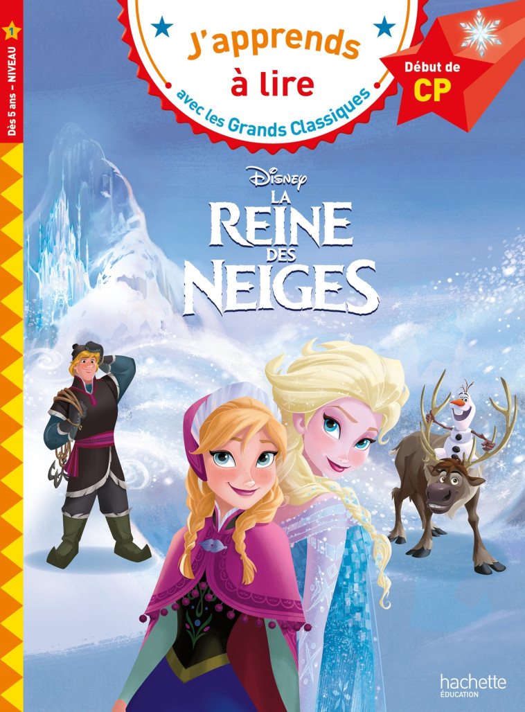 LA REINE DES NEIGES CP NIVEAU 1 - ALBERTIN ISABELLE - HACHETTE EDUC